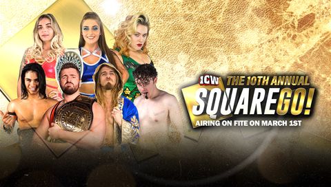 ICW: The 10th Annual Square Go! ICW: The 10th Annual Square Go!