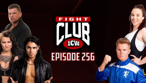 ICW: Fight Club, Episode 256 ICW: Fight Club, Episode 256