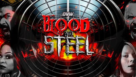 OVW: Blood and Steel 2023 OVW: Blood and Steel 2023