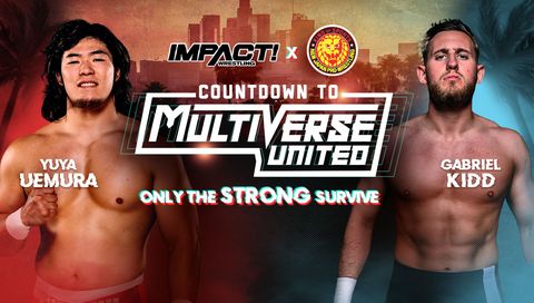 Countdown to Impact Wrestling & NJPW: Multiverse United - Only The Strong Survive Countdown to Impact Wrestling & NJPW: Multiverse United - Only The Strong Survive