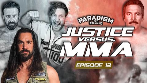 Paradigm Pro Wrestling: Magnum Opus #12 - Matthew Justice vs MMA Paradigm Pro Wrestling: Magnum Opus #12 - Matthew Justice vs MMA