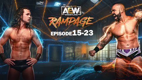 AEW: Rampage, Episode 15-23 AEW: Rampage, Episode 15-23