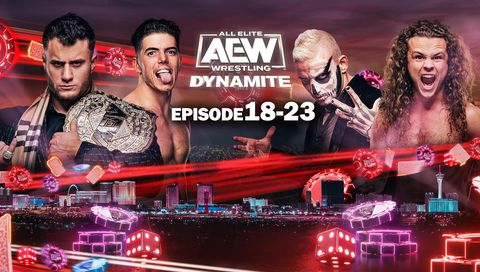 AEW: Dynamite, Episode 18-23 AEW: Dynamite, Episode 18-23