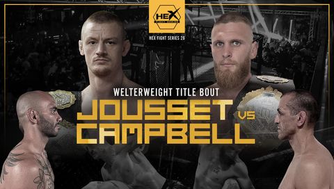 Hex Fight Series 26 - Kevin Jousset vs Kitt Campbell Hex Fight Series 26 - Kevin Jousset vs Kitt Campbell