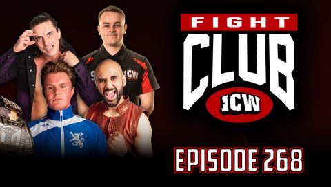 ICW: Fight Club, Episode 268 ICW: Fight Club, Episode 268