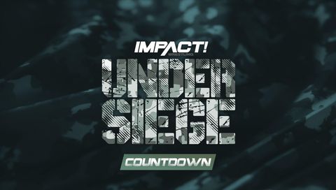 Countdown to Impact Wrestling: Under Siege 2023 Countdown to Impact Wrestling: Under Siege 2023