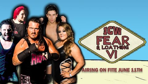 ICW: Fear & Loathing VI ICW: Fear & Loathing VI