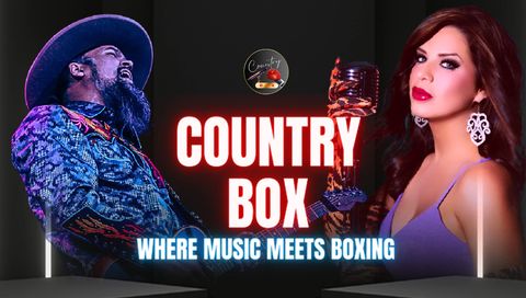 #4: Country Box: Where Music Meets Boxing, June 13th #4: Country Box: Where Music Meets Boxing, June 13th
