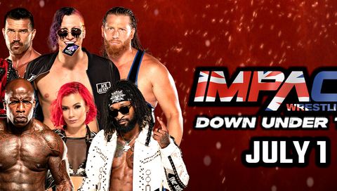 Impact Wrestling: Down Under Tour, July 1st Impact Wrestling: Down Under Tour, July 1st