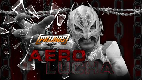 Primos Pro Wrestling: Aero Lucha Primos Pro Wrestling: Aero Lucha