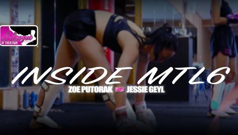 Muay Thai League: Inside MTL6 Main Event - Zoe vs Jessie
