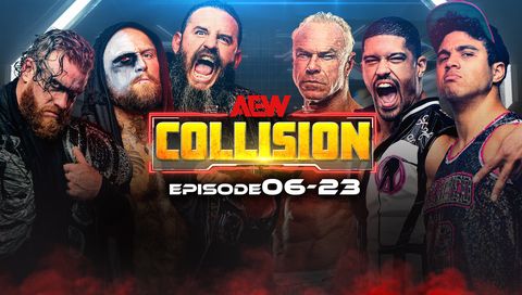 AEW: Collision, Episode 06-23 AEW: Collision, Episode 06-23