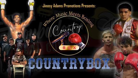 #6: Country Box: Where Music Meets Boxing, August 8th #6: Country Box: Where Music Meets Boxing, August 8th