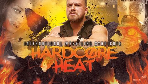 IWS: Hardcore Heat IWS: Hardcore Heat