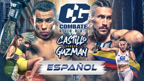 Combate Global: Castillo vs Guzman (en Español) Combate Global: Castillo vs Guzman (en Español)