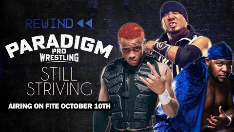 Paradigm Pro Wrestling: Still Striving