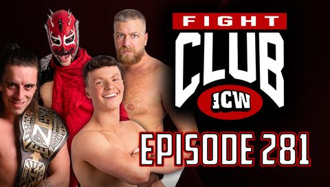 ICW: Fight Club, Episode 281 ICW: Fight Club, Episode 281