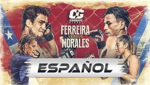 Combate Global: Jose Ferreira vs Leonardo Morales (en Español) Combate Global: Jose Ferreira vs Leonardo Morales (en Español)