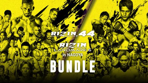RIZIN 44 & Landmark 6 Bundle RIZIN 44 & Landmark 6 Bundle