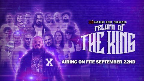 Santino Bros. Wrestling: Return of the King Santino Bros. Wrestling: Return of the King