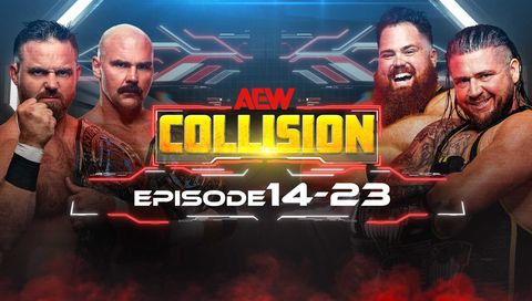 AEW: Collision, Episode 14-23 AEW: Collision, Episode 14-23