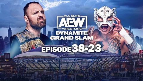 AEW: Dynamite, Episode 38-23 - Grand Slam AEW: Dynamite, Episode 38-23 - Grand Slam