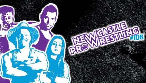 Newcastle Pro Wrestling #106 Newcastle Pro Wrestling #106