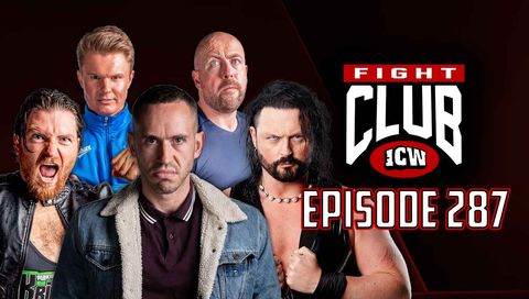 ICW: Fight Club, Episode 287 ICW: Fight Club, Episode 287