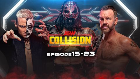 AEW: Collision, Episode 15-23 AEW: Collision, Episode 15-23