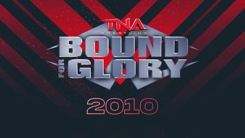 TNA: Bound for Glory 2010 TNA: Bound for Glory 2010