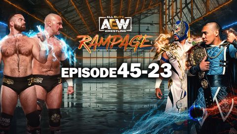 AEW: Rampage, Episode 45-23 AEW: Rampage, Episode 45-23