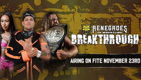 Renegades of Wrestling: Breakthrough