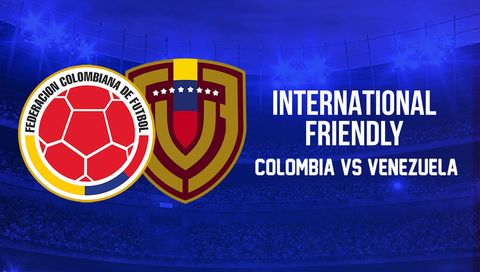 International Soccer Friendly: Colombia vs Venezuela International Soccer Friendly: Colombia vs Venezuela