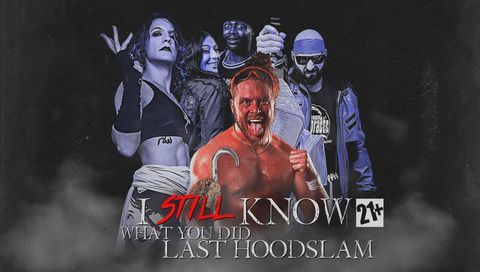 I Still Know What You Did Last Hoodslam I Still Know What You Did Last Hoodslam