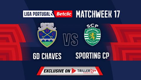 Liga Portugal Betclic 2023/24: GD Chaves vs Sporting CP Liga Portugal Betclic 2023/24: GD Chaves vs Sporting CP