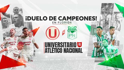 Duelo de Campeones: Universitario vs Atlético Nacional (en Español)