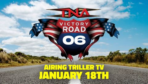 TNA: Victory Road 2006 TNA: Victory Road 2006