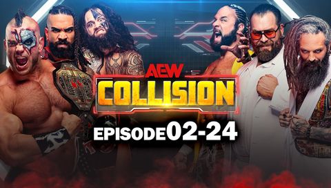 AEW: Collision, Episode 02-24 AEW: Collision, Episode 02-24