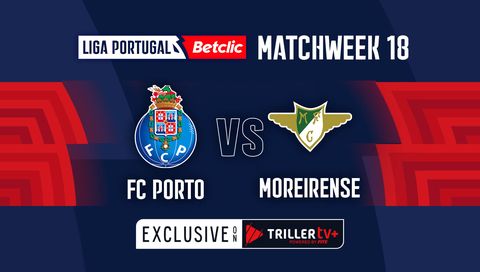 Liga Portugal Betclic 2023/24: FC Porto vs Moreirense Liga Portugal Betclic 2023/24: FC Porto vs Moreirense