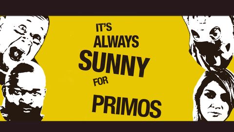 Primos Pro Wrestling: Its Always Sunny for Primos Primos Pro Wrestling: Its Always Sunny for Primos