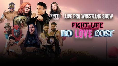 Fight Life: No Love Lost Fight Life: No Love Lost
