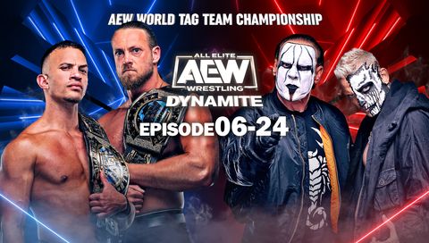 AEW: Dynamite, Episode 06-24 AEW: Dynamite, Episode 06-24