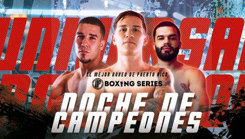 UP Boxing Series: Noche de Campeones (en Español) UP Boxing Series: Noche de Campeones (en Español)