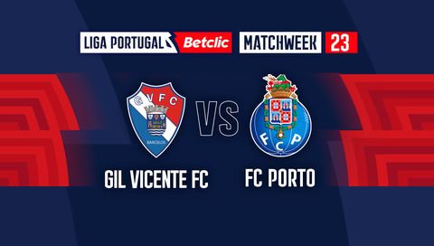 Liga Portugal Betclic 2023/24: Gil Vicente FC vs FC Porto Liga Portugal Betclic 2023/24: Gil Vicente FC vs FC Porto