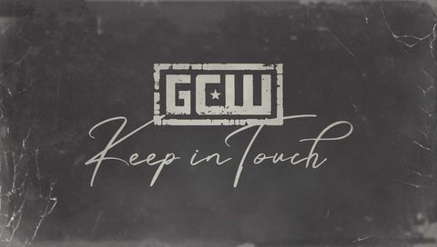 GCW: Keep in Touch 2024 GCW: Keep in Touch 2024