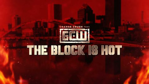 GCW: The Block is Hot 2024 GCW: The Block is Hot 2024