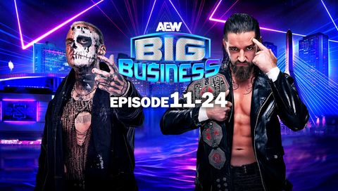 AEW: Dynamite, Episode 11-24 - Big Business AEW: Dynamite, Episode 11-24 - Big Business