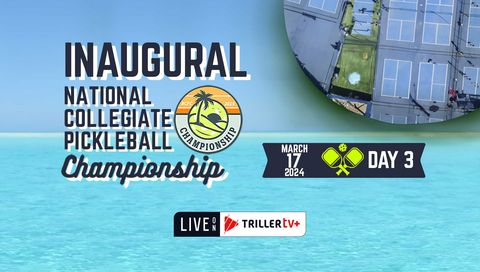 Inaugural National Collegiate Pickleball Championship 2024, Day 3