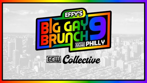GCW: Effy's Big Gay Brunch 9 GCW: Effy's Big Gay Brunch 9