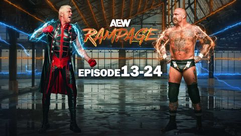AEW: Rampage, Episode 13-24 AEW: Rampage, Episode 13-24
